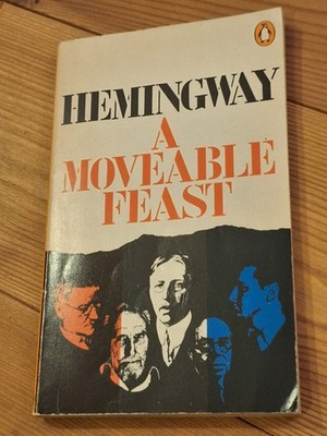 Ernest Hemingway: A Moveable Feast (Penguin Books, 1972, paperback) 