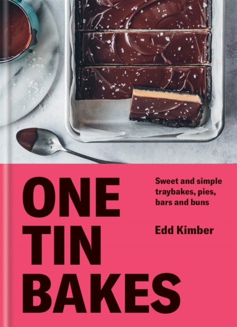One Tin Bakes : Sweet and Simple Traybakes, Pies, Bars and Buns by Edd Kimber... - Image 14