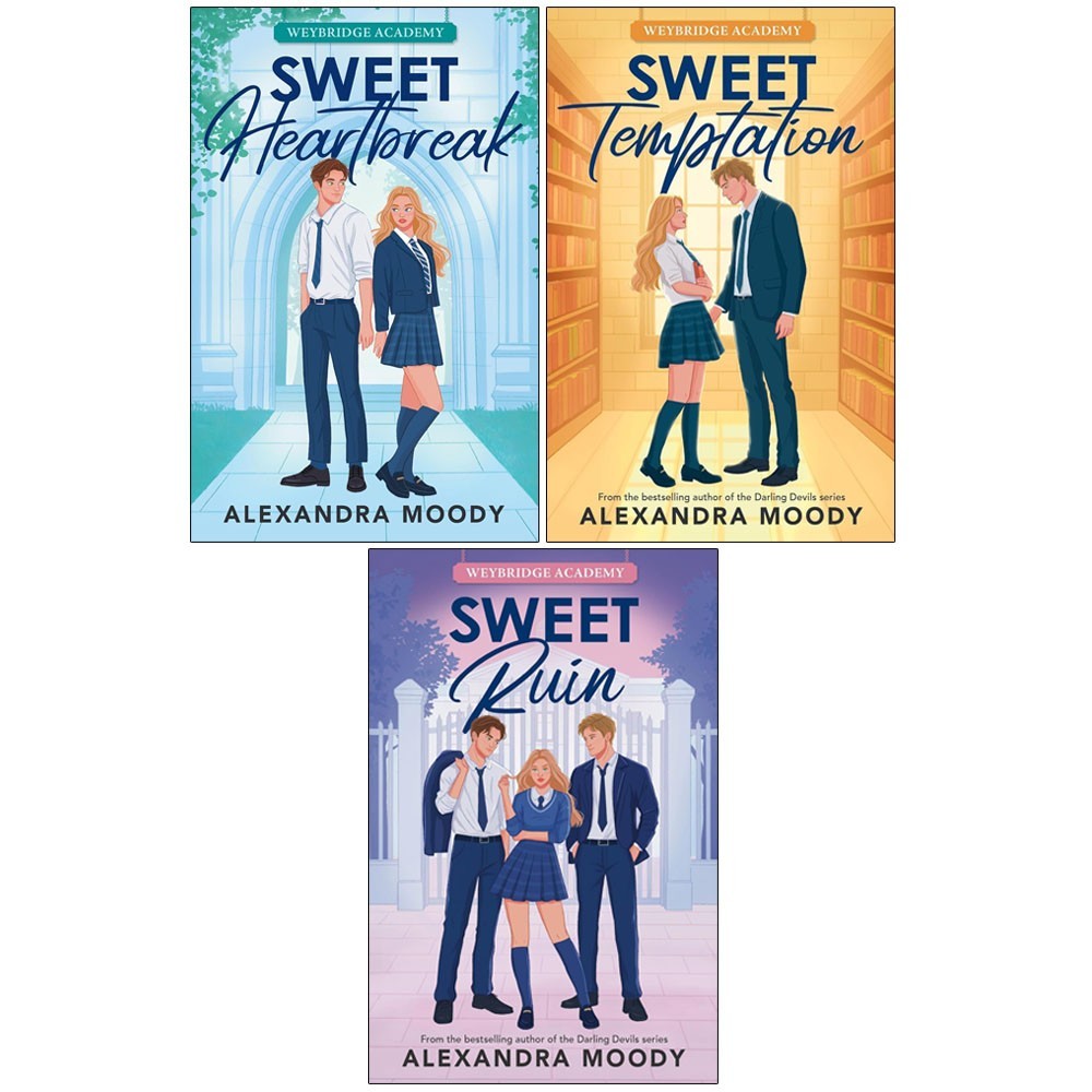 Weybridge Academy Series 3 Books Collection Set By Alexandra Moody Sweet Ruin