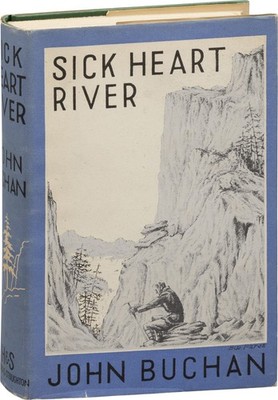 John Buchan SICK HEART RIVER First UK Edition 1941 #169449