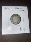 1892 Barber Dime. $10