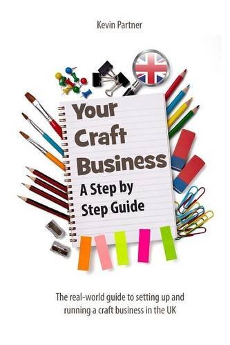 Your Craft Business: A Step-by-Step Guide-Kevin Partner
