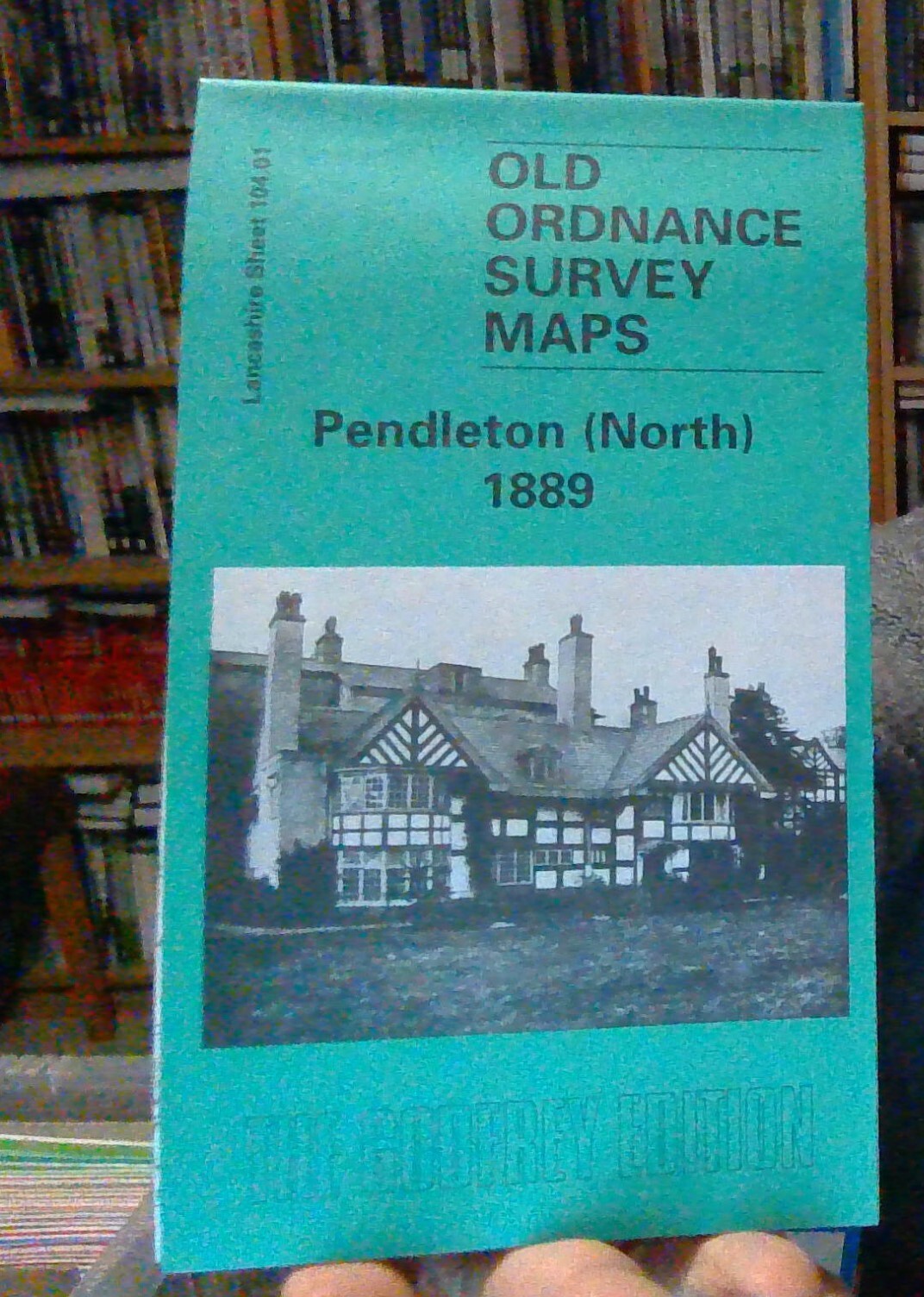MAP OF Pendleton (North) 1889: Lancashire Sheet 104.01, Hindle, Paul NEW