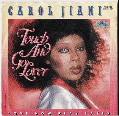 Carol Jiani - Touch And Go Lover (7'', Single)
