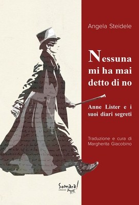 Steidele Angela Bücher - Niemand hat mir jemals Nein gesagt. Anne Lister Und Ihr Diar