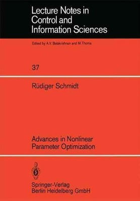 Advances in Nonlinear Parameter Optimization by R. Schmidt (English) Paperback B