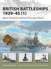 British Battleships 1939-45 (1): Queen Elizabeth and Royal Sovereign Classes by Paul Wright (Paperback, 2009)