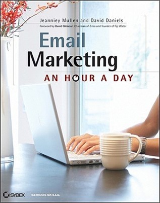 Email Marketing: An Hour a Day (Paperback or Softback)