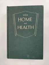 Your Home & Health Ellen G White 1951 Pacific Press Publishing SDA HC