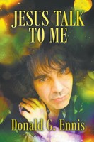 Donald G. Ennis. | Jesus Talk TO ME | Taschenbuch | Englisch (2020)