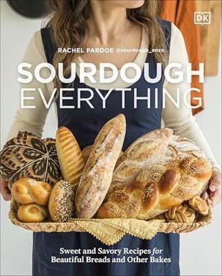 Sourdough Everything Sweet and - GOOD