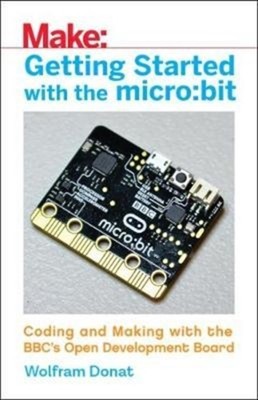 Getting Started with the Micro: Bit by Wolfram Donat 9781680453027 NEW Paperback