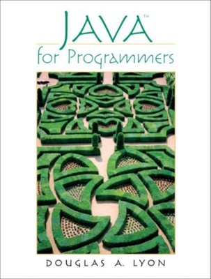 JAVA FOR PROGRAMMERS By Douglas Lyon