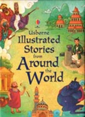 Illustrated Stories from Around the World (Usborne - Hardcover - Very Good