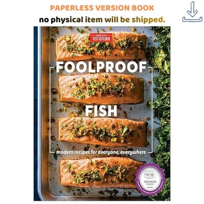 Foolproof Fish: Modern Recipes for Everyone, Eve, America's Test Kitchen (Editor