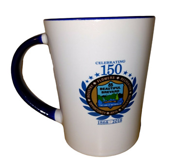 Celebrating 150 Yrs Beautiful Brevard North Carolina Coffee Mug Tea Cup Ceramic