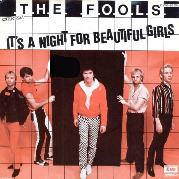 7", Single The Fools - It's A Night For Beautiful Girls