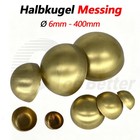 Halbkugel Messing roh Ø6-400mm Schale rund Metall Halbe Hohlkugeln Deckel Deko