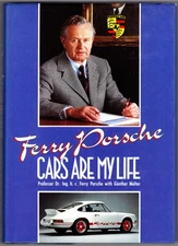 Ferry Porsche: Cars Are My Life ~ Porsche, Ferry; Molter, Gunther HC