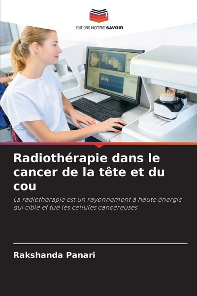 Rakshanda Panari | RadiothéRapie Dans Le Cancer De La TêTe Et Du Cou | Buch-image
