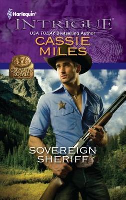 Sovereign Sheriff; Cowboys Royale, 5 - Cassie Miles, 0373695608, paperback