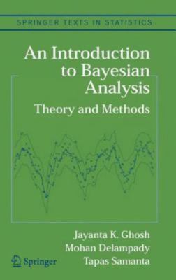 An Introduction to Bayesian Analysis: Theory and Methods
