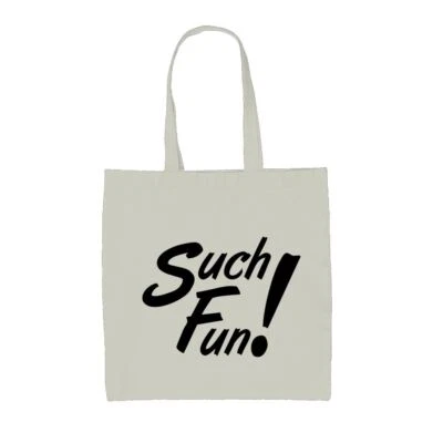 DRESSDOWN Such Fun! - Canvas Tote Bag - Miranda Funny Hart Comedy Comedian