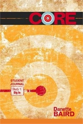 Core Study 1: Dig in Student Journal (Paperback or Softback)