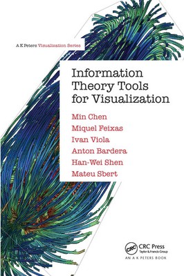 Information Theory Tools for Visualization Min Chen (u. a.) Taschenbuch Englisch
