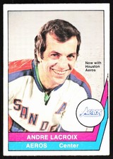 1977-78 O-Pee-Chee WHA Andre Lacroix Houston Aeros #30