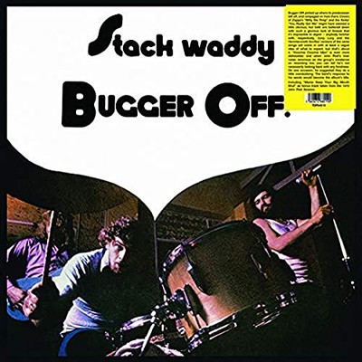Stack Waddy - Bugger Off! - Vinyl