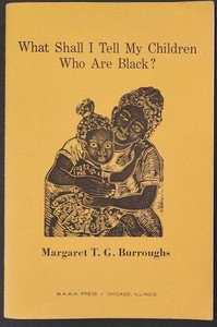 1968 vintage WHAT SHALL I TELL MY BLACK CHILDREN *signed* MARGARET T G BURROUGHS