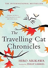 The Travelling Cat Chronicles Library Binding Hiro Arikawa