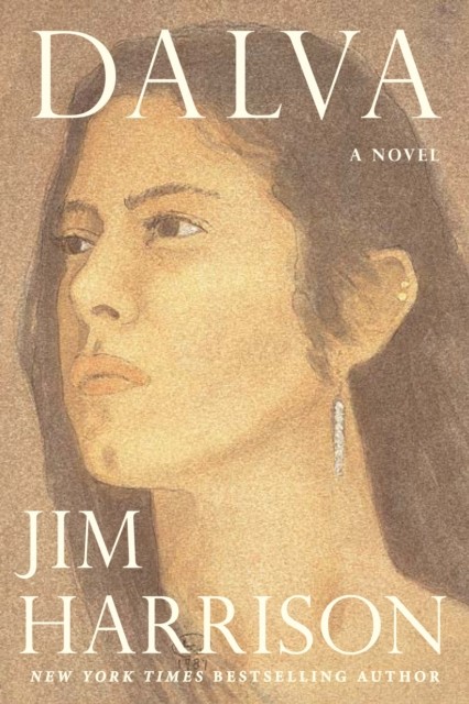 Dalva by Jim Harrison (Paperback Book)
