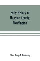George E. Blankenship | Early History Of Thurston County, Washington | Buch