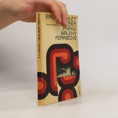 Případ Arleny Ferrisové  |  Erle Stanley Gardner