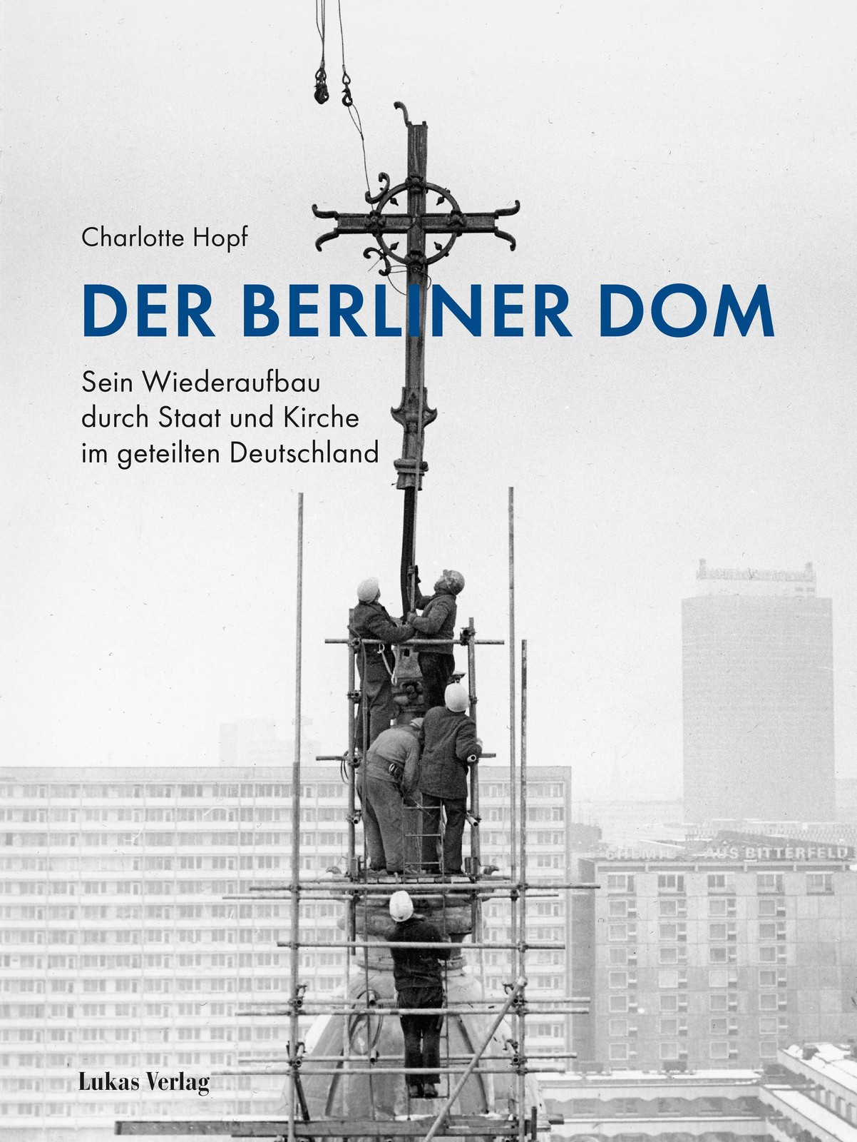 Der Berliner Dom Charlotte Hopf