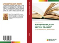 A ProfissionalizaçãO Dos Apenados Por Meio Da EducaçãO à Distancia Roberto Vidal