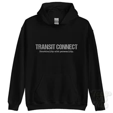 TRANSIT CONNECT: Practicality with personality hoodie car driver gift