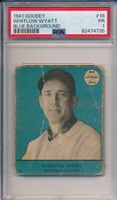 1941 GOUDEY #18 WHITLOW WYATT, BLUE - PSA 1 PR (SVSC) NEWLY GRADED!