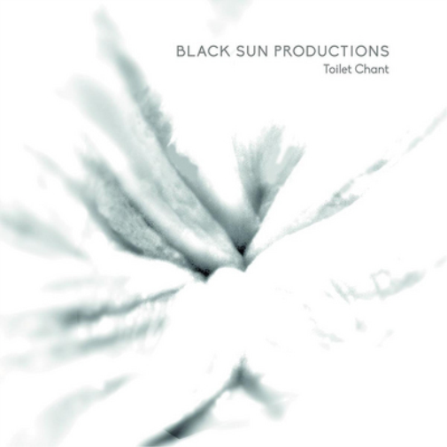 Black Sun Productions Toilet Chant (Vinyl LP) 12" Album