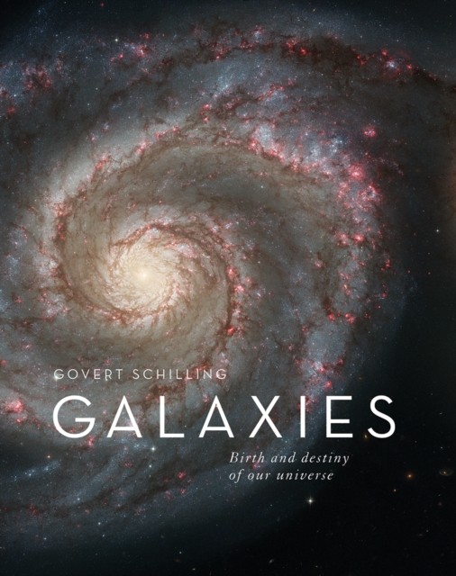 Galaxies by Govert Schilling 9780228104483 NEW Free UK Delivery - Image 3