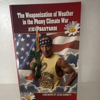 Weaponization of Weather by Joe Bastardi Paperback Gatekeeper Press Science 2020