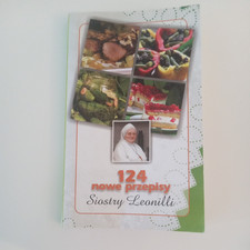 124 Przepisy Siostry Leonilly  Porady kulinarne w Radiu Maryja 2007 r. in Polish