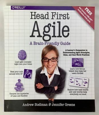 Head First Agile: A Brain-Friendly Guide to Agile Principles, Ideas, Very Good