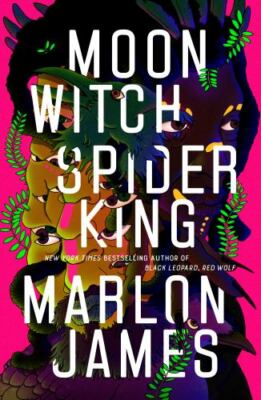 Moon Witch, Spider King (The Dark Star Trilogy, 2), James, Marlon, Good Book