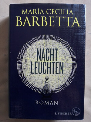Maria Cecilia Barbetta: Nachtleuchten (Gebundene Ausgabe, 9783103972894)