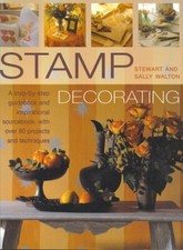 Stamp Decorating By Stewart Walton, Sally Walton. 9781844773589