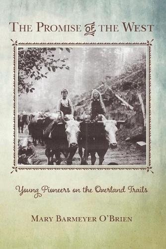 Thumbnail - Mary Barmeyer O'brien The Promise Of The West (taschenbuch)