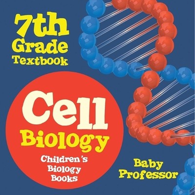 Zellbiologie 7. Klasse Lehrbuch Kinder Biologie Bücher von Baby Professor Papier